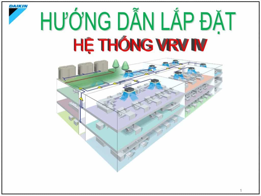 Hướng dẫn lắp đặt máy lạnh trung tâm Daikin - VRV IV 1 Huong dan lap dat may lanh trung tam Daikin VRV IV