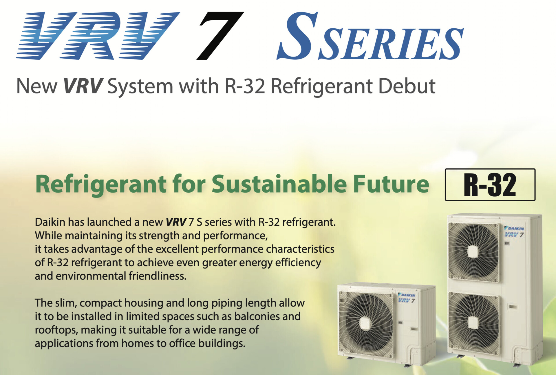 VRV 7 S – Điều hòa trung tâm mới với Gas R-32